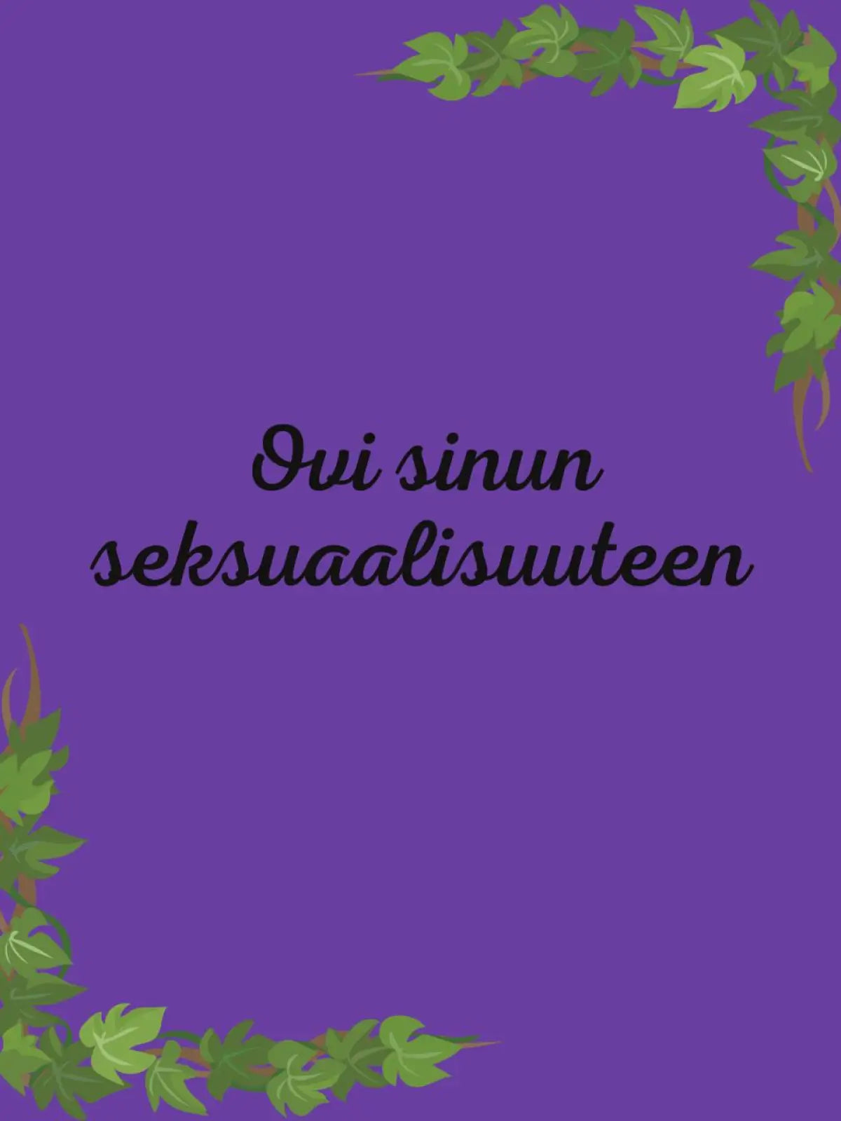 Ovi sinun seksuaalisuuteen