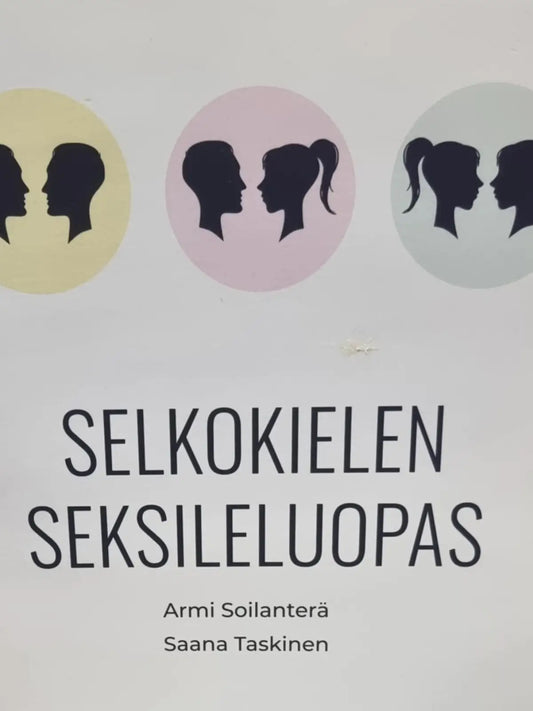 Selkokielen seksileluopas – Armi Soilanterän ja Saana Taskisen opas seksileluista helposti ymmärrettävällä kielellä.