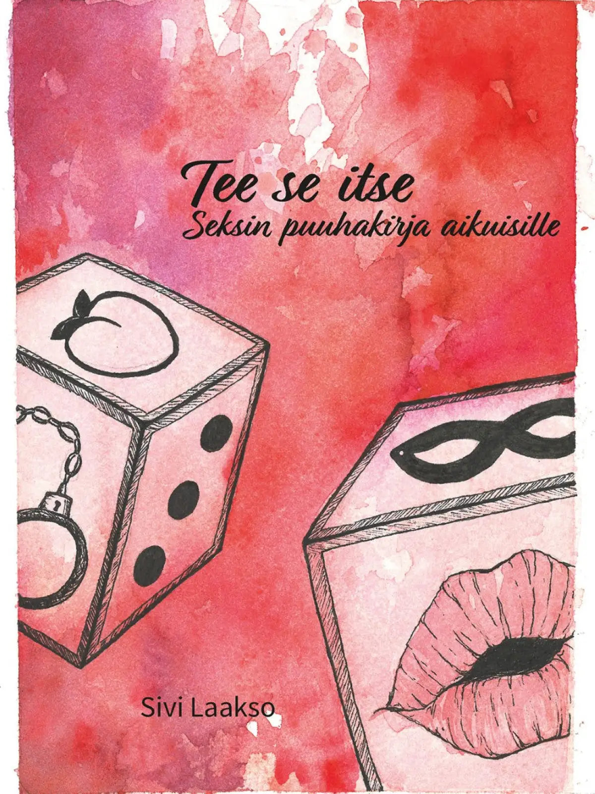 Tee se itse: Seksin puuhakirja aikuisille | Pelit ja hupitavarat | erotiikanaika
